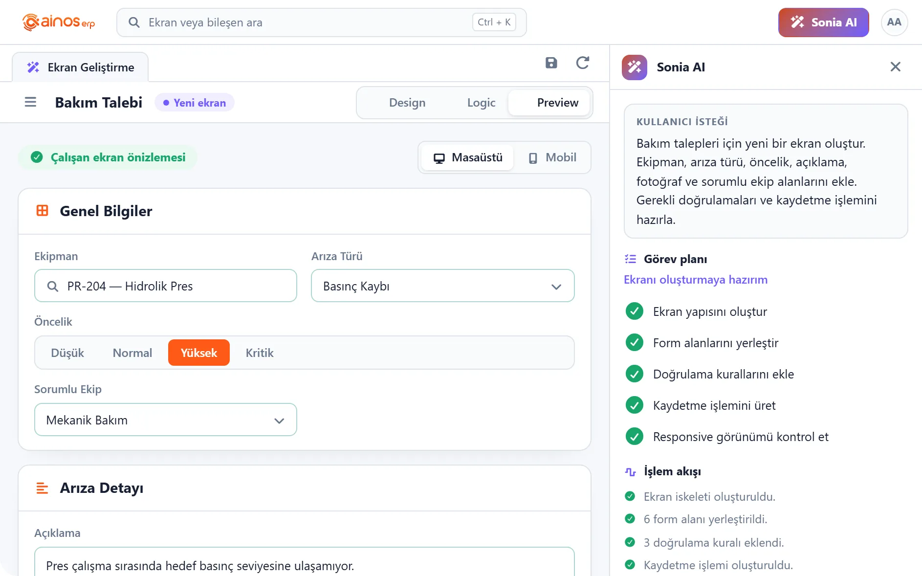 AinosERP ekran geliştirme: Sonia AI ile üretilen bakım talebi ekranı, Design/Logic/Preview